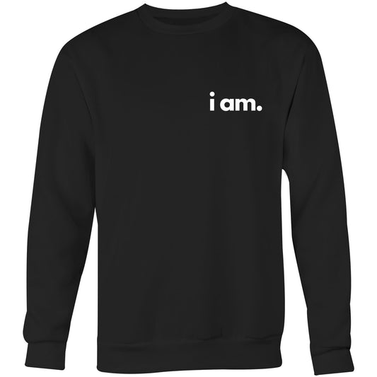 i am Crew Sweatshirt