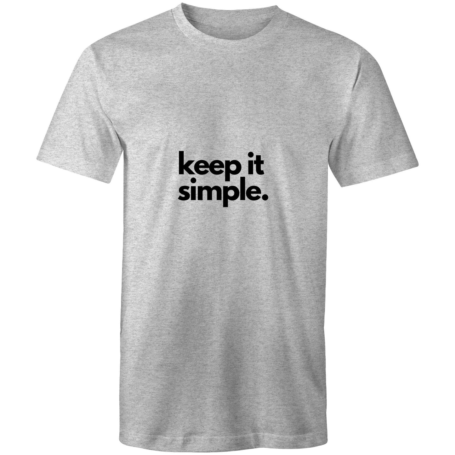 keep it simple T-Shirt